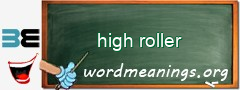 WordMeaning blackboard for high roller